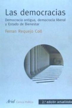 portada Las Democracias: Democracia Antigua, Democracia Liberal y Estado de Bienestar (Ariel Derecho) (in Spanish)
