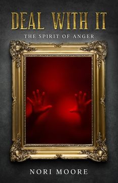 portada Deal With It: The Spirit Of Anger (en Inglés)