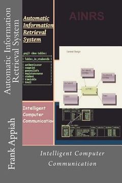 portada Automatic Information Retrieval System: Intelligent Computer Communication (en Inglés)