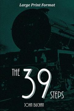 portada The 39 Steps: Large Print Edition (en Inglés)