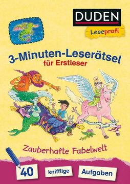 portada Duden Leseprofi - 3-Minuten-Leserätsel für Erstleser: Zauberhafte Fabelwelt: 40 Knifflige Aufgaben - Zuhause Lernen (in German)