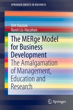 portada The Merge Model for Business Development: The Amalgamation of Management, Education and Research (Springerbriefs in Business) (en Inglés)