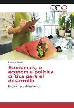 portada Economics, o economía política crítica para el desarrollo: Economia y desarrollo