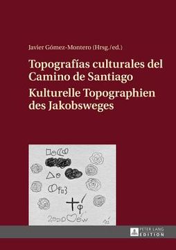 portada Topografías Culturales del Camino de Santiago - Kulturelle Topographien Des Jakobsweges (in German)