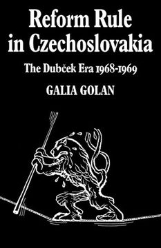 portada Reform Rule in Czechoslovakia: The Dubcek era 1968? 1969 (Cambridge Russian, Soviet and Post-Soviet Studies) (in English)