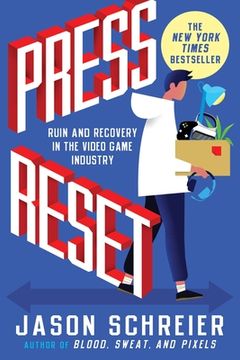 portada Press Reset: Ruin and Recovery in the Video Game Industry (en Inglés)
