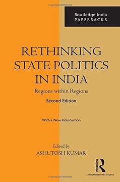 portada Rethinking State Politics in India: Regions Within Regions (in English)