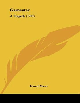 portada gamester: a tragedy (1787) (en Inglés)