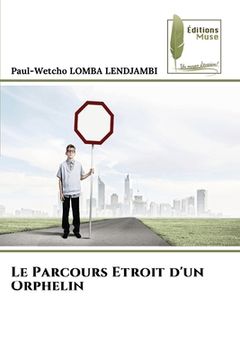 portada Le Parcours Etroit d'un Orphelin (en Francés)