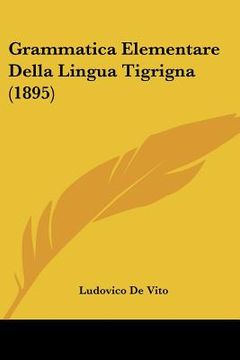 portada Grammatica Elementare Della Lingua Tigrigna (1895) (en Italiano)