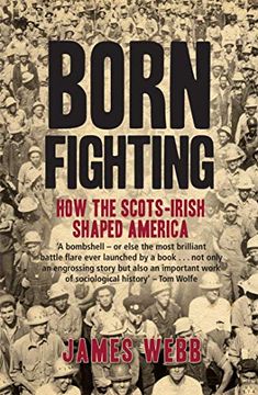 portada Born Fighting: How the Scots-Irish Shaped America (en Inglés)