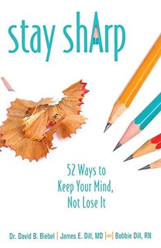 portada Stay Sharp: 52 Ways to Keep Your Mind, not Lose it (en Inglés)