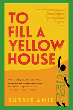 portada To Fill a Yellow House: A Novel (in English)