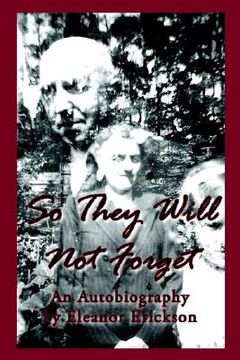portada so they will not forget: an autobiography (in English)