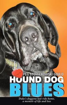 portada Hound Dog Blues: Duke's doggone last ride home, a memoir of life and loss (en Inglés)