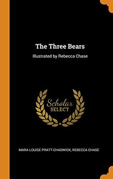 portada The Three Bears: Illustrated by Rebecca Chase (en Inglés)