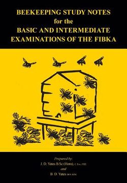 portada Beekeeping Study Notes for the Basic and Intermediate Examinations of the FIBKA (en Inglés)