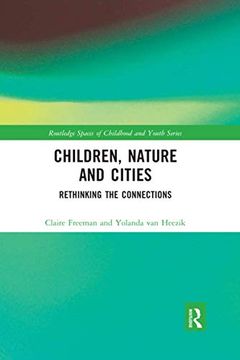 portada Children, Nature and Cities (Routledge Spaces of Childhood and Youth Series) (en Inglés)