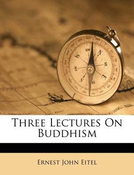 portada three lectures on buddhism (en Inglés)