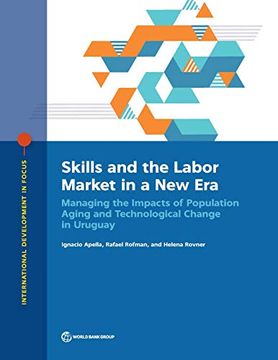 portada Skills and the Labor Market in a new Era: Managing the Impacts of Population Aging and Technological Change in Uruguay (en Inglés)