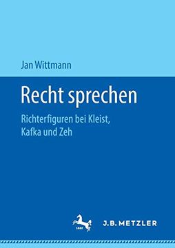portada Recht Sprechen: Richterfiguren bei Kleist, Kafka und zeh (en Alemán)