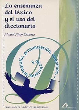 portada La Enseñanza del Léxico y el uso del Diccionario (Cuadernos de Didáctica del Español
