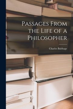 portada Passages From the Life of a Philosopher (en Inglés)