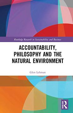 portada Accountability, Philosophy and the Natural Environment (Routledge Research in Sustainability and Business) (in English)