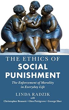 portada The Ethics of Social Punishment: The Enforcement of Morality in Everyday Life 