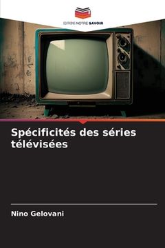 portada Spécificités des séries télévisées (en Francés)
