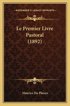 portada Le Premier Livre Pastoral (1892) (en Francés)
