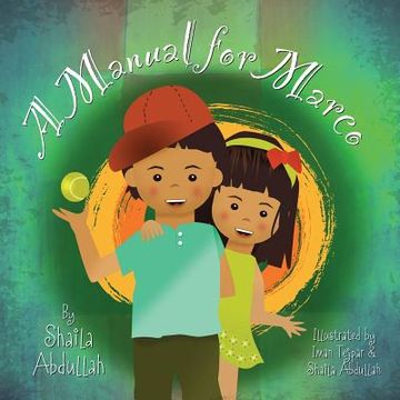 portada A Manual for Marco: Living, Learning, and Laughing With an Autistic Sibling (in English)