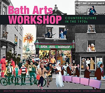 portada Bath Arts Workshop: Counterculture in the 1970S (in English)