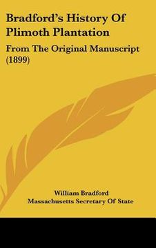 portada bradford's history of plimoth plantation: from the original manuscript (1899)