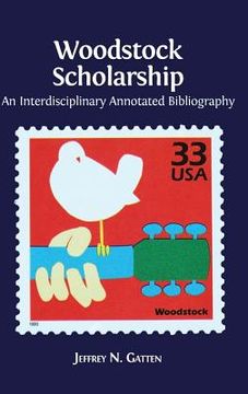 portada Woodstock Scholarship: An Interdisciplinary Annotated Bibliography (en Inglés)