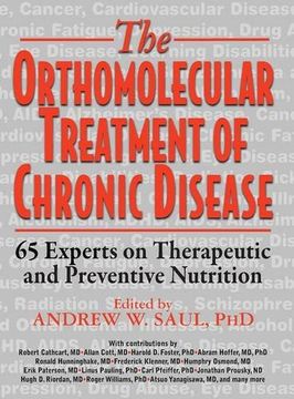 portada Orthomolecular Treatment of Chronic Disease: 65 Experts on Therapeutic and Preventive Nutrition 