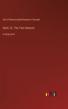 portada Sybil, Or, The Two Nations: in large print