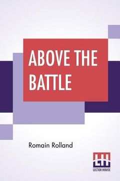 portada Above The Battle: Translated By Charles Kay Ogden 