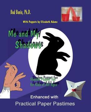 portada me and my shadows shadow puppet fun for kids of all ages (in English)