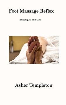 portada Foot Massage Reflex: Techniques and Tips