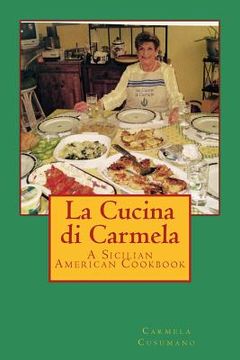 portada La Cucina di Carmela: A Sicilian American Cookbook (en Inglés)