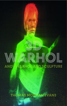 portada 3D Warhol: Andy Warhol and Sculpture (en Inglés)