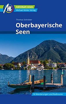 portada Oberbayerische Seen Reiseführer Michael Müller Verlag: Individuell Reisen mit Vielen Praktischen Tipps. (Mm-Reisen) (in German)
