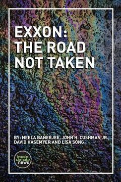 portada Exxon: The Road Not Taken (en Inglés)