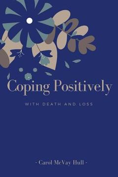 portada Coping Positively with Death and Loss (en Inglés)