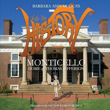 portada Little Miss HISTORY Travels to MONTICELLO Home of Thomas Jefferson (en Inglés)
