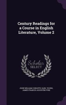 portada Century Readings for a Course in English Literature, Volume 2 (in English)