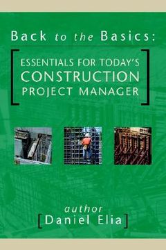 portada back to the basics: essentials for today's construction project manager (in English)