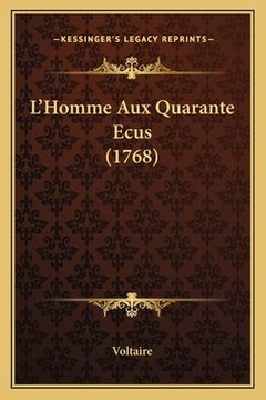 portada L'Homme Aux Quarante Ecus (1768) (in French)