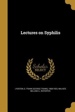 portada Lectures on Syphilis (en Inglés)